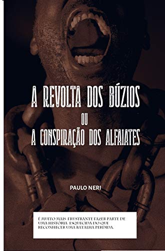 A Revolta dos Búzios ou A Conspiração dos Alfaiates (Portuguese Edition)