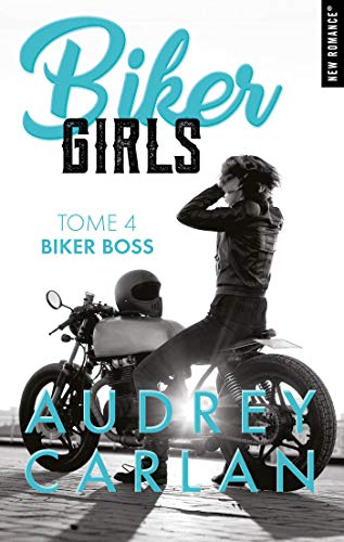 Biker Girls - tome 4 Biker boss (French Edition)
