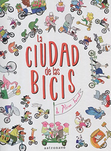 LA CIUDAD DE LAS BICIS