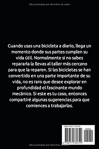 MANUAL COMPLETO DE LA BICICLETA: Reparación y mantenimiento en pasos sencillos de la bicicleta/ Mantenimiento De Bicicleta Para Principiantes