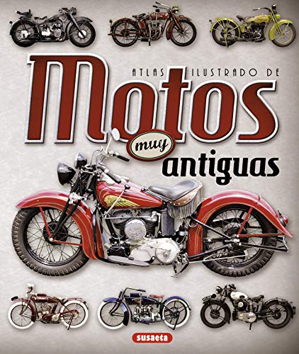 Motos Muy antiguas (Atlas Ilustrado)