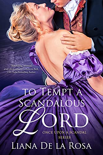 To Tempt a Scandalous Lord (Once Upon A Scandal Book 4) (English Edition)