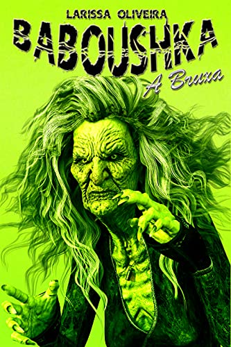 BABOUSHKA: A Bruxa (Portuguese Edition)