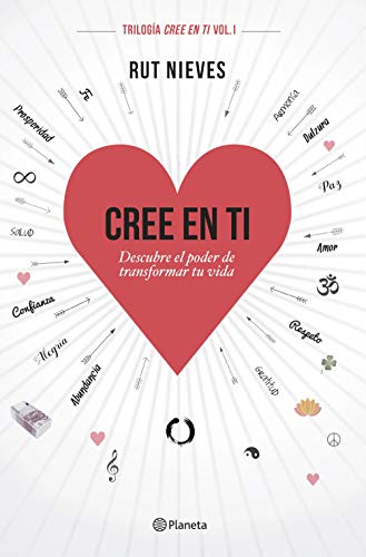 Cree en ti: Descubre el poder de transformar tu vida (No Ficción)