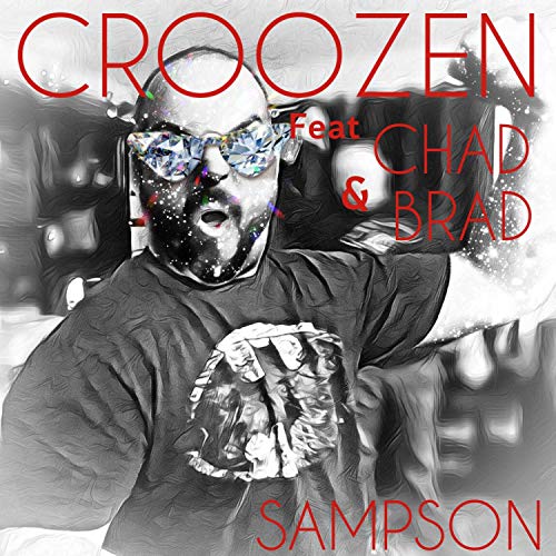 Croozen (feat. Chad & Brad)