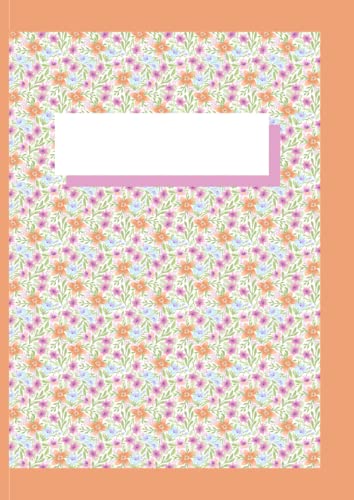 Cuaderno Libreta de flores. Interior pautado en cuadros. Tamaño A4. 100 páginas: Cuaderno Libreta de flores. Interior pautado en cuadros. Tamaño A4. 100 páginas