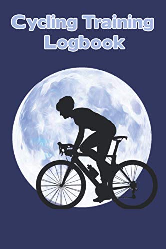 Cycling Training Logbook: Handy Size (6"x9") Cycling Journal For Keeping Track Of Bike Rides & Log Cycle Exercise