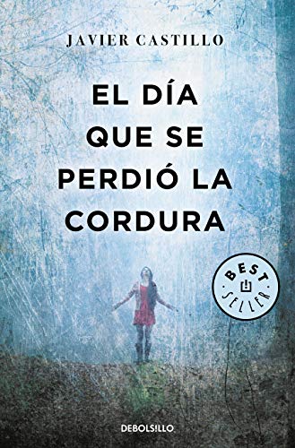 El día que se perdió la cordura (Best Seller)