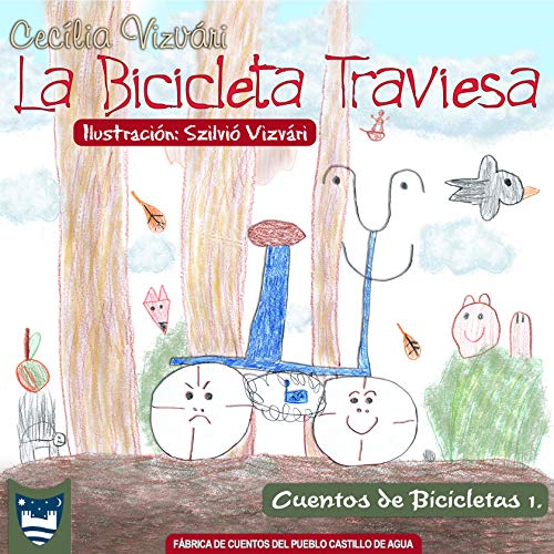 La Bicicleta Traviesa (Cuentos de Bicicletas nº 1)