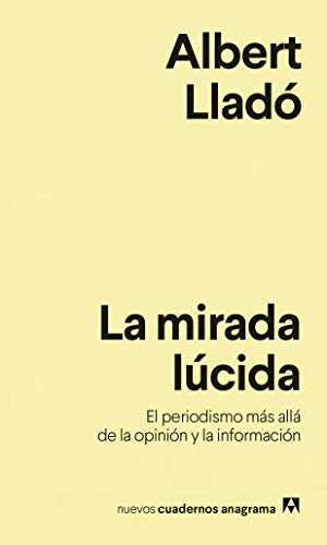 La mirada lúcida: 15 (NUEVOS CUADERNOS ANAGRAMA)