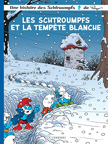 Les Schtroumpfs Lombard - Tome 39 - Les Schtroumpfs et la tempête blanche (Les Schtroumpfs Lombard, 39)