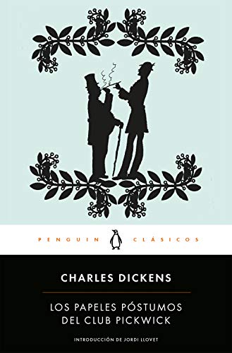 Los papeles póstumos del club Pickwick (Penguin Clásicos)