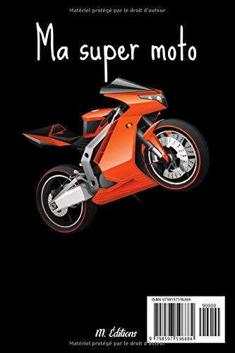 Ma super moto: Moto | humour motards | cadeau pour passionné de moto, Saint-Valentin, fêtes, anniversaires, pot de départ collègue | 120 pages lignées |