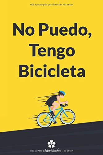 No Puedo, Tengo Bicicleta: Portátil original y divertido para los amantes del ciclismo.