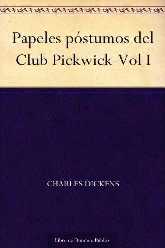 Papeles póstumos del Club Pickwick-Vol I