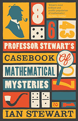 Professor Stewart's Casebook of Mathematical Mysteries (English Edition)