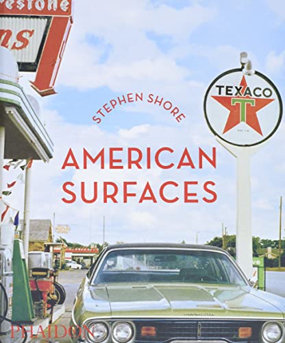 Stephen shore american surfaces - revised ed.: Revised & Expanded Edition (PHOTOGRAPHY)