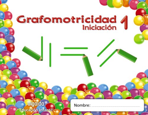 Trazos y trazos 1. Iniciación. Grafomotricidad. Educación Infantil (Educación Infantil Algaida. Grafomotricidad) - 9788498775549