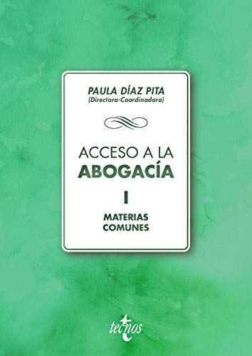 Acceso a la abogacía: Volumen I. Materias comunes (Derecho - Biblioteca Universitaria de Editorial Tecnos)