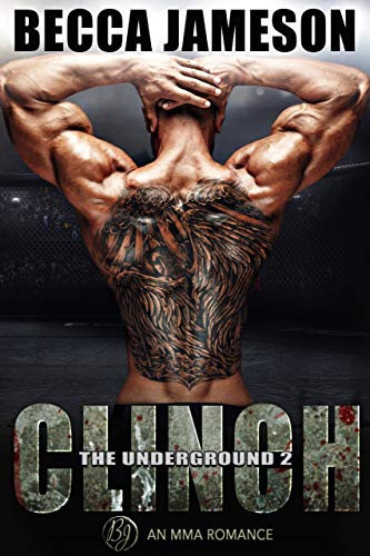 Clinch (The Underground Book 2) (English Edition)