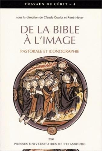 De la Bible à l'image : pastorale et iconographie (Travaux du Cérit)