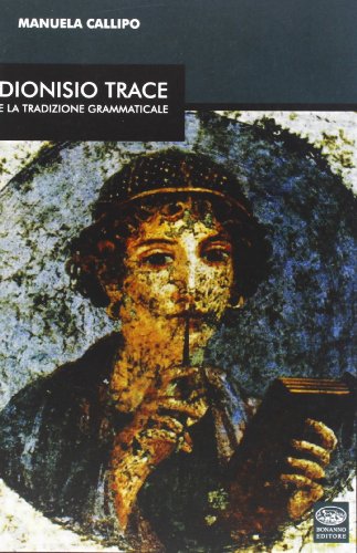 Dionisio Trace e la traduzione grammaticale (Multa paucis)