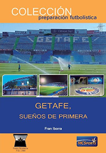 Getafe, Sueños de Primera