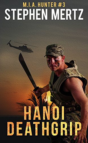 Hanoi Deathgrip (M.I.A. Hunter Book 3) (English Edition)