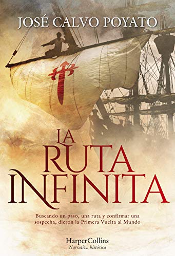 La ruta infinita (Novela Histórica)