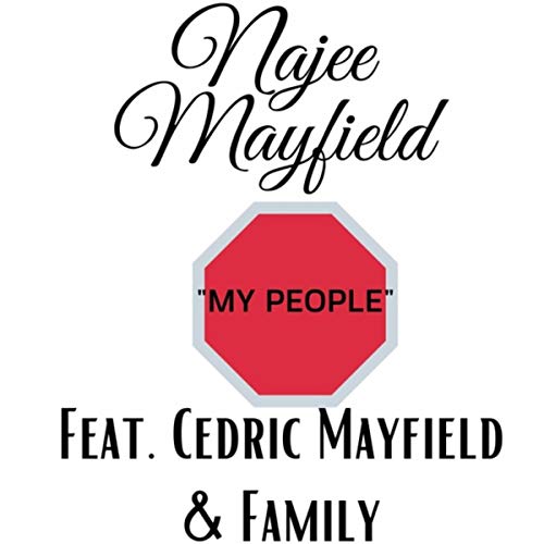 My People (feat. Cedric Mayfield, Emmanual Mayfield, Elijah Mayfield, Alex Mayfield & Grace Mayfield)