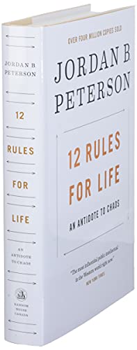 12 Rules for Life: An Antidote to Chaos