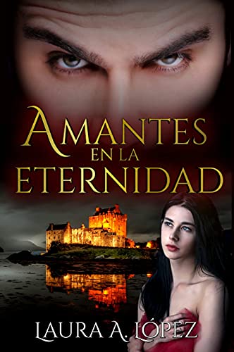 Amantes en la Eternidad (Unidos: Campbell nº 1)