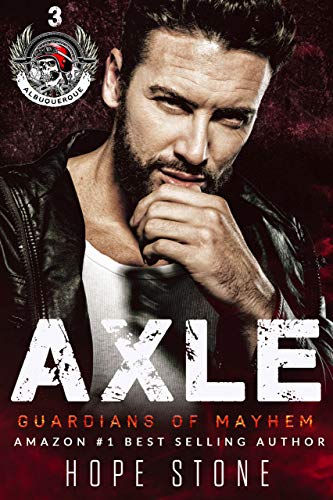 Axle (GUARDIANS OF MAYHEM MC EDGEWOOD CHAPTER): SAVAGE FURY MC ROMANCE SERIES (BOOK 3 (English Edition)