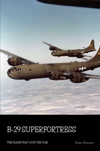 B-29 Superfortress: The Plane that Won the War