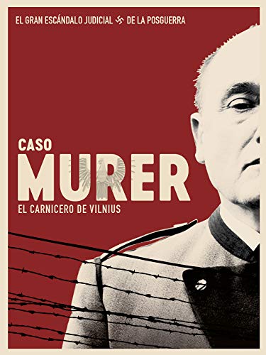 Caso Murer: El Carnicero de Vilnius