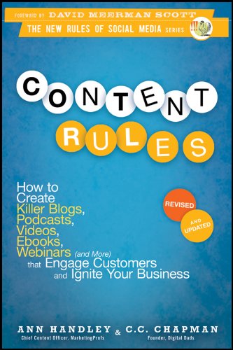 Content Rules: How to Create Killer Blogs, Podcasts, Videos, Ebooks, Webinars (and More) That Engage Customers and Ignite Your Business (New Rules Social Media Series Book 16) (English Edition)