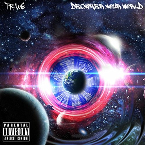 Decypher Your World [Explicit]