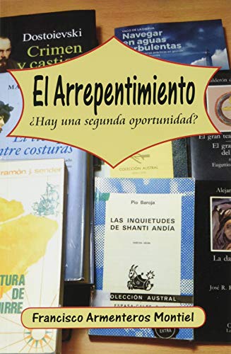 El Arrepentimiento. ¿ Hay Una segunda oportunidad