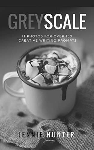 Greyscale: 41 Photos for Over 150 Creative Writing Prompts (English Edition)