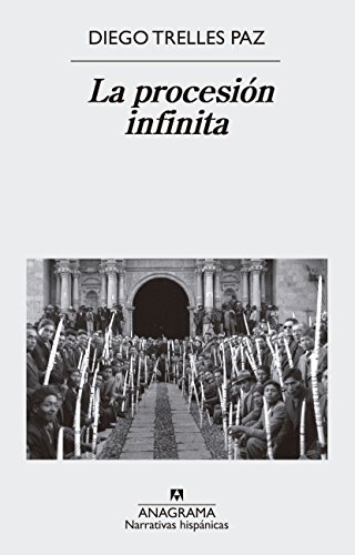 La procesión infinita: 588 (Narrativas hispánicas)