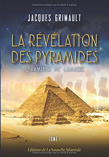 La Révélation Des Pyramides, en version N&B: Tome 1 : Pyramides De Lumière