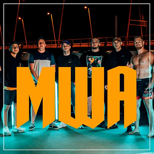 MWA [Explicit]