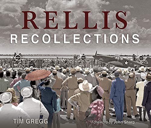 RELLIS Recollections: 75 Years of Learning, Leadership, and Discovery: 131 (Centennial Series of the Association of Former Students, Texas A&M University)