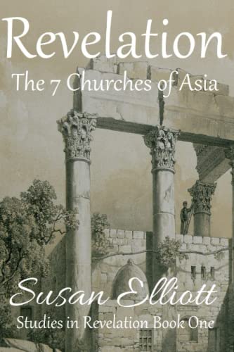 Revelation: The 7 Churches of Asia (Studies in Revelation)