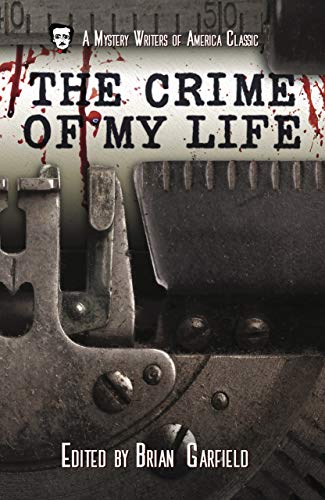 The Crime of My Life (Mystery Writers of America Presents: MWA Classics Book 7) (English Edition)