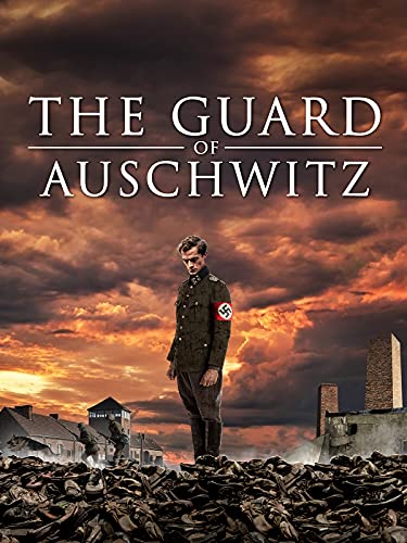 The Guard of Auschwitz