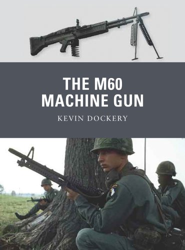 The M60 Machine Gun (Weapon Book 20) (English Edition)