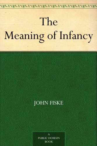 The Meaning of Infancy (English Edition)