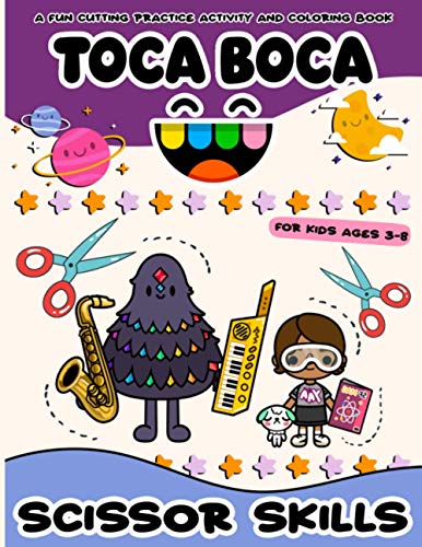 Toca Boca Scissor Skills: Stress Relieving Cut And Glue Activities Workbook Toca Boca Color To Relax