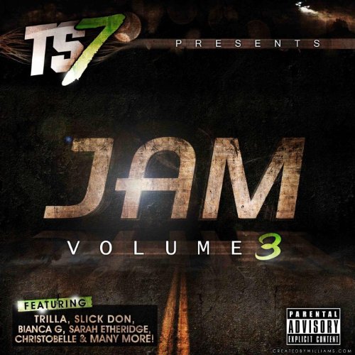 Ts7 Presents Jam, Vol. 3 [Explicit]